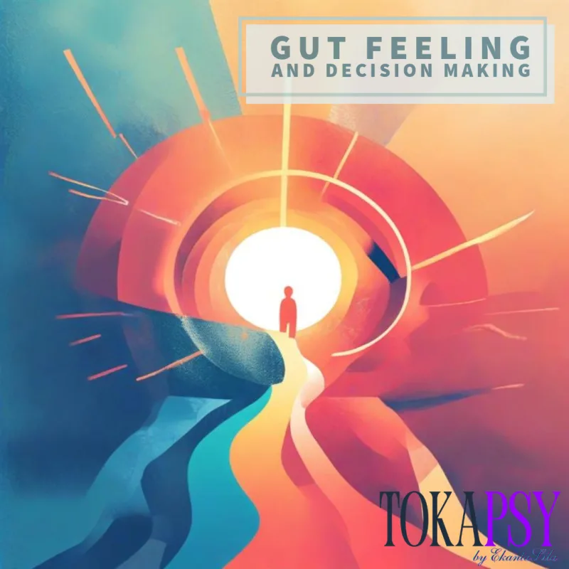 Gut Feeling and Decision Making: The Connection